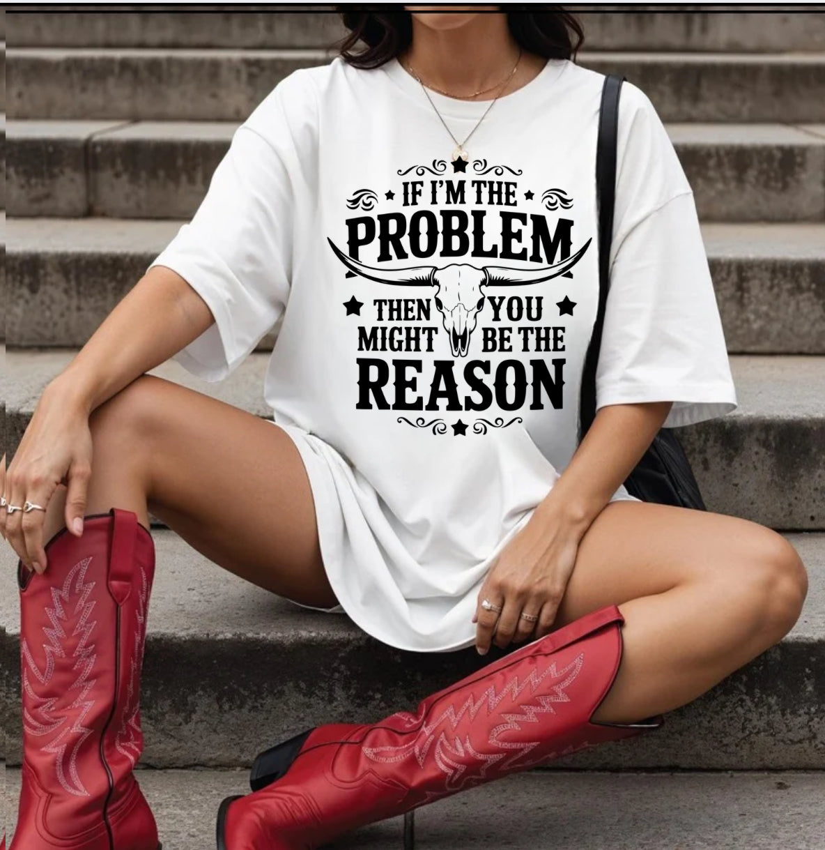 If I'm the problem you might be the reason
